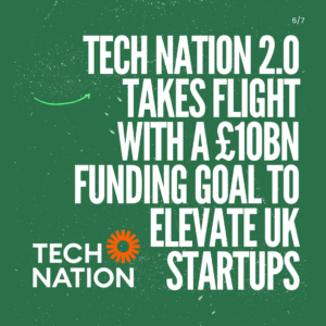 Tech Nation 2.0 Takes Flight with a £10Bn Funding Goal to Elevate UK Startups